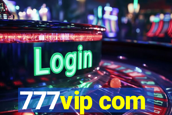 777vip com